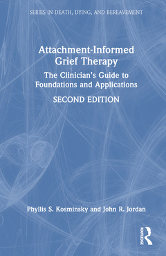 Couverture de l’ouvrage Attachment-Informed Grief Therapy