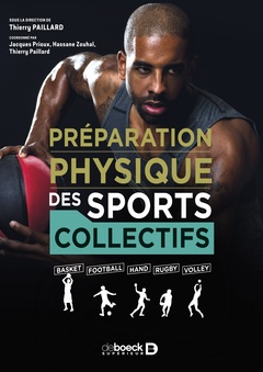 Couverture de l’ouvrage La préparation physique des sports collectifs