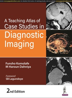 Couverture de l’ouvrage A Teaching Atlas of Case Studies in Diagnostic Imaging