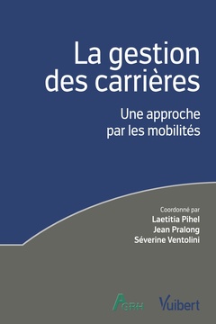 Couverture de l’ouvrage La gestion des carrières : une approche par les mobilités