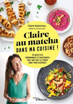 Cover of the book Claire au matcha dans ma cuisine !