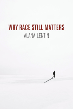 Cover of the book Why Race Still Matters