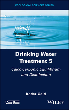 Couverture de l’ouvrage Drinking Water Treatment, Calco-carbonic Equilibrium and Disinfection