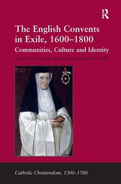 Couverture de l’ouvrage The English Convents in Exile, 1600–1800