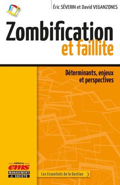 Couverture de l’ouvrage Zombification et faillite : déterminants, enjeux et perspectives