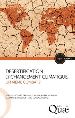 Couverture de l’ouvrage Désertification et changement climatique, un même combat ?