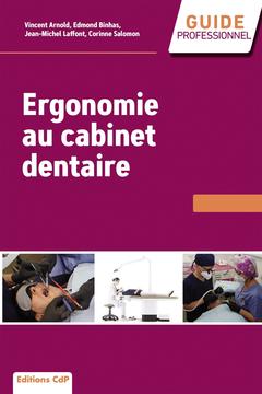 Couverture de l’ouvrage Ergonomie au cabinet dentaire