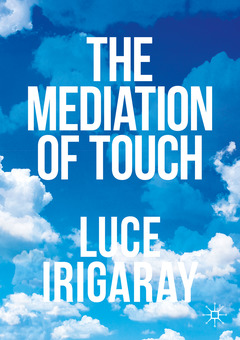 Couverture de l’ouvrage The Mediation of Touch