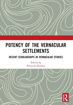 Couverture de l’ouvrage Potency of the Vernacular Settlements