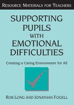 Couverture de l’ouvrage Supporting Pupils with Emotional Difficulties