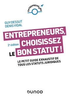 Couverture de l’ouvrage Entrepreneurs, choisissez le bon statut ! - 2e éd.
