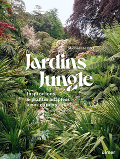 Couverture de l’ouvrage Jardin jungle - Inspirations et plantes adaptées à nos climats