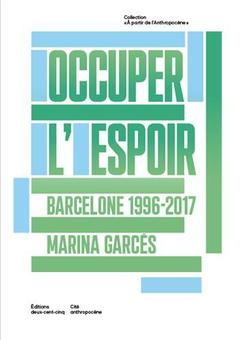 Cover of the book Occuper L'Espoir Barcelone, 1996-2017 /franCais