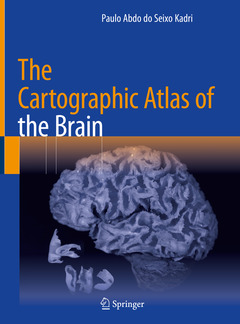 Couverture de l’ouvrage The Cartographic Atlas of the Brain