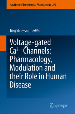 Couverture de l’ouvrage Voltage-gated Ca2+ Channels: Pharmacology, Modulation and their Role in Human Disease