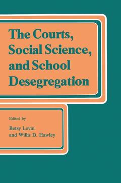 Couverture de l’ouvrage The Courts, Social Science, and School Desegregation