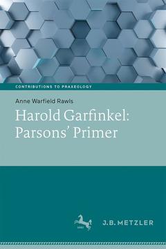 Cover of the book Harold Garfinkel: Parsons' Primer