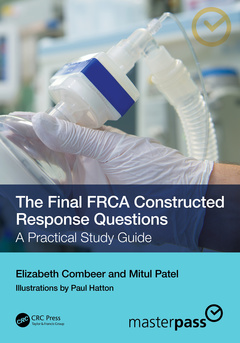 Couverture de l’ouvrage The Final FRCA Constructed Response Questions