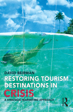 Couverture de l’ouvrage Restoring Tourism Destinations in Crisis