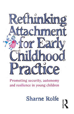 Couverture de l’ouvrage Rethinking Attachment for Early Childhood Practice