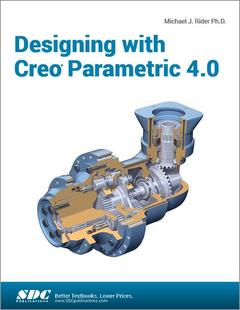 Couverture de l’ouvrage Designing with Creo Parametric 4.0