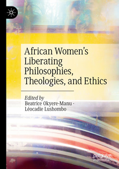 Couverture de l’ouvrage African Women’s Liberating Philosophies, Theologies, and Ethics