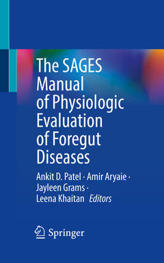 Couverture de l’ouvrage The SAGES Manual of Physiologic Evaluation of Foregut Diseases