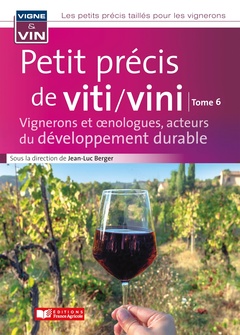 Couverture de l’ouvrage Petit précis de viticulture et viniculture tome 6