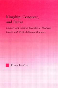 Couverture de l’ouvrage Kingship, Conquest, and Patria