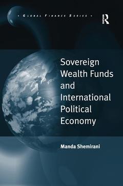 Couverture de l’ouvrage Sovereign Wealth Funds and International Political Economy