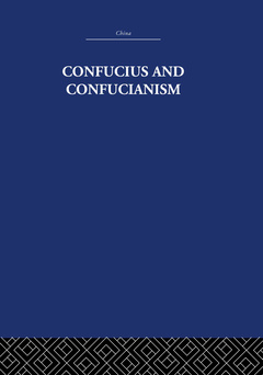 Couverture de l’ouvrage Confucius and Confucianism