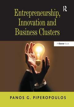 Cover of the book Entrepreneurship, Innovation and Business Clusters
