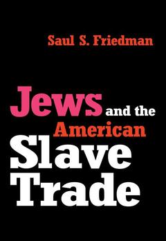Couverture de l’ouvrage Jews and the American Slave Trade