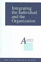 Cover of the book Integrating the Individual and the Organization