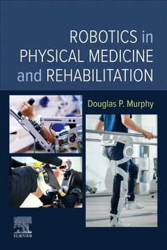 Couverture de l’ouvrage Robotics in Physical Medicine and Rehabilitation