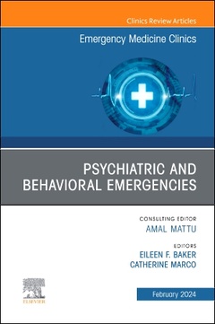 Cover of the book Psychiatric and Behavioral Emergencies, An Issue of Emergency Medicine Clinics of North America