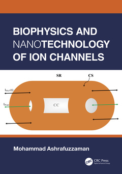 Couverture de l’ouvrage Biophysics and Nanotechnology of Ion Channels