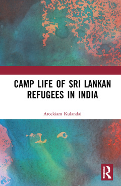 Couverture de l’ouvrage Camp Life of Sri Lankan Refugees in India