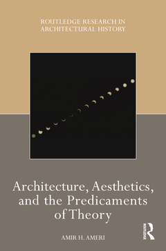 Couverture de l’ouvrage Architecture, Aesthetics, and the Predicaments of Theory