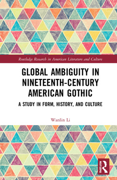 Couverture de l’ouvrage Global Ambiguity in Nineteenth-Century American Gothic