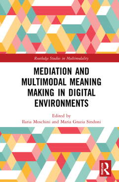 Couverture de l’ouvrage Mediation and Multimodal Meaning Making in Digital Environments