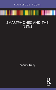 Couverture de l’ouvrage Smartphones and the News