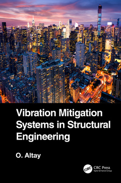 Couverture de l’ouvrage Vibration Mitigation Systems in Structural Engineering
