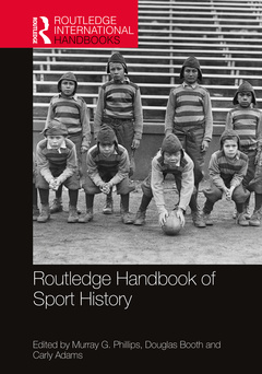 Couverture de l’ouvrage Routledge Handbook of Sport History