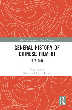 Couverture de l’ouvrage General History of Chinese Film III