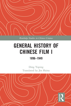 Couverture de l’ouvrage General History of Chinese Film I