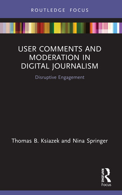 Couverture de l’ouvrage User Comments and Moderation in Digital Journalism