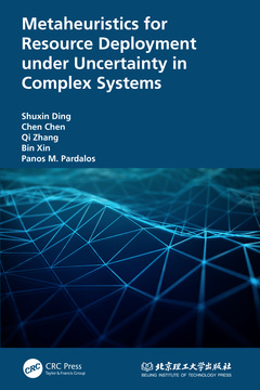 Couverture de l’ouvrage Metaheuristics for Resource Deployment under Uncertainty in Complex Systems