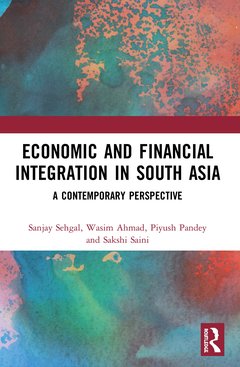 Couverture de l’ouvrage Economic and Financial Integration in South Asia