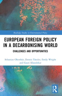 Couverture de l’ouvrage European Foreign Policy in a Decarbonising World